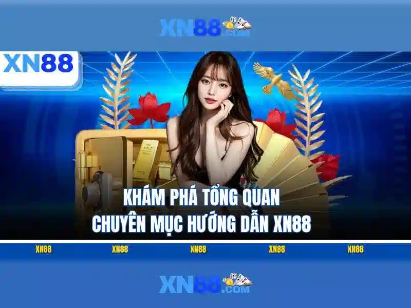 xn88 - Nền tảng giải trí trực tuyến