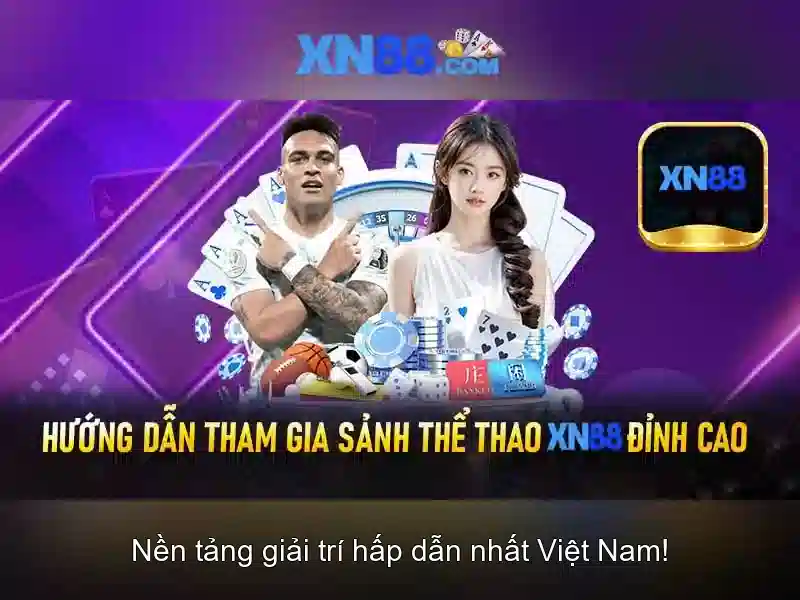 xn88: Nền tảng giải trí trực tuyến và cược an toàn