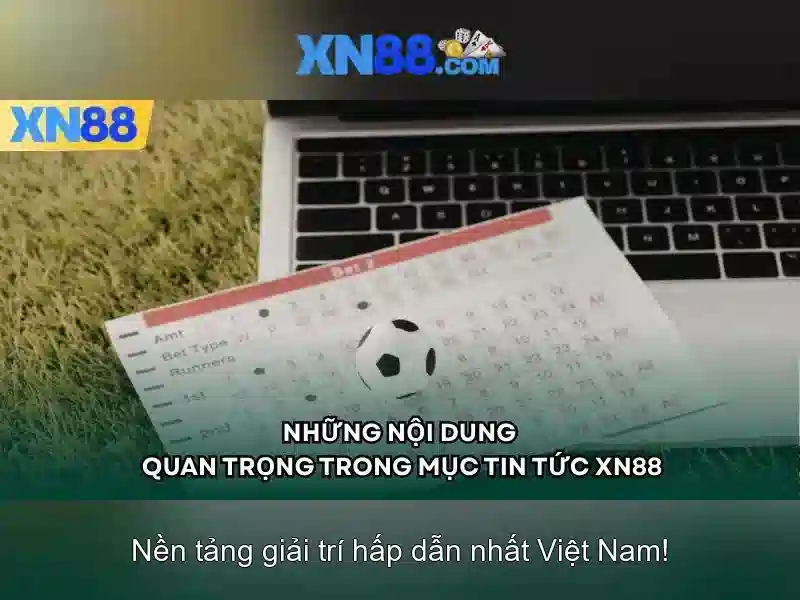 XN88: Nền tảng giải trí và trò chơi trực tuyến