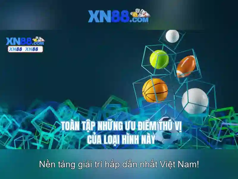XN88 là gì và tại sao nó nổi bật